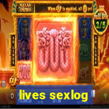 lives sexlog